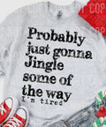 Jingle Some of the Way Tee