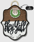 Stained Bloom "Hey Yall" Hanger + Mini